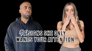 6 Signs She Only Wants Your Attention | Why Women Will Play Mind Games With You If You Allow Them To