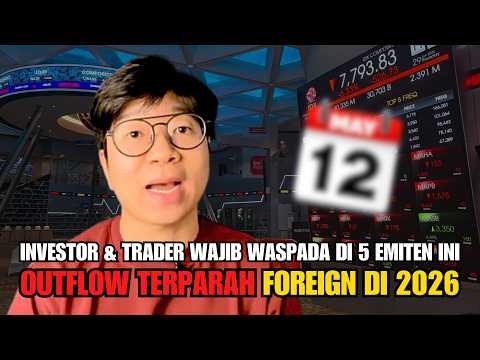 Investor & trader saham HATI-HATI !! - Ini 5 Emiten Dengan Potensi "Outflow Terbesar" di 2026