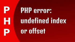 PHP error undefined index or offset