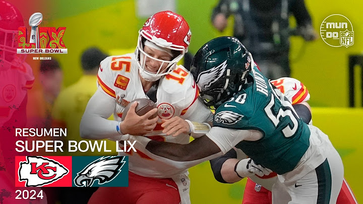 Kansas City Chiefs vs. Philadelphia Eagles | Super Bowl 2025 | Resumen en español | NFL Highlights
