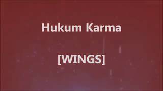 WINGS - Hukum Karma - Lirik / Lyrics On Screen