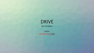 Video thumbnail of "Drive by Incubus - Easy acoustic chords and lyrics"