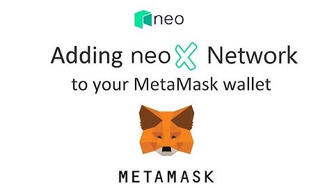 How to add the Neo X Network to your Metamask wallet ( Neo Blockchain Neoblockchain )