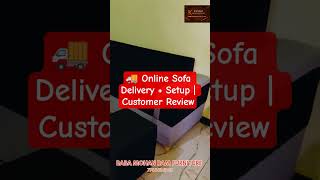 🚚 Online Sofa Delivery + Setup | Customer Review#online #onlineshopping #trendingshorts #vairalshort