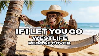 Download lagu Westlife - If i Let you go || reggae cover 