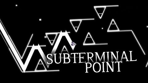 Subterminal Point Layout Preview [Top ? Extreme Demon, Trueffet Sequel?] | Geometry Dash