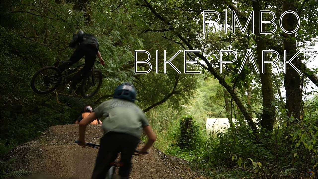 PIMBO BIKE PARK - New Bike Park UK - YouTube