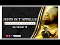 Rvrend michal te   jesus je tappelle vido officiel