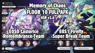 Memory of Chaos Floor 10 FULL AUTO | E0S0 Castorice & E0S1 Firefly | Honkai: Star Rail 3.6