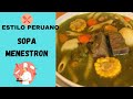 SOPA MENESTRON /ESTILO PERUANO