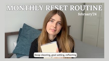 FEBRUARY MONTHLY RESET: reflecting on January, deep cleaning, goals setting