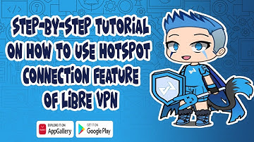 TUTORIAL - HOW TO HOTSPOT USING LIBRE VPN