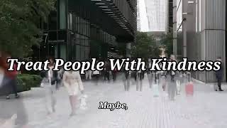 Harry Styles - Treat People With Kindness (Lyrics)