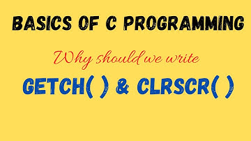 Use of getch() and clrscr() functions