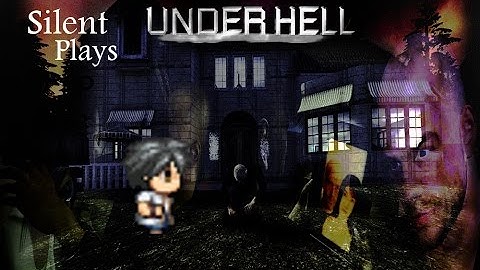 Underhell (part 7) - You