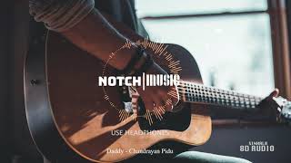 Download Lagu Daddy - Chandrayan Pidu [8D AUDIO] MP3