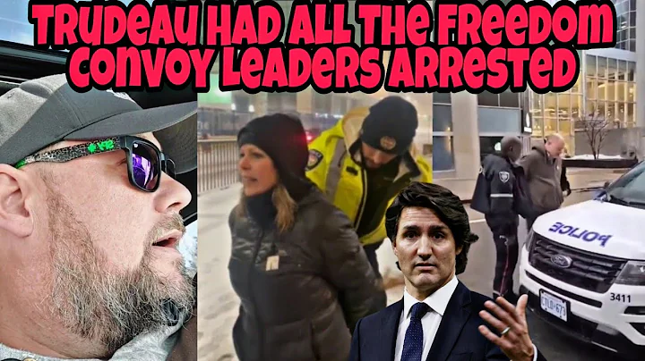 I Can't Believe Trudeau Had All The Freedom Convoy Leader Truckers Arrested For This? 🤬