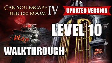 Can You Escape The 100 Room 4 LEVEL 10 | Walkthrough | Can You Escape The 100 Room IV [Updated]
