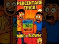 Ram vs Sham: Percentage Trick Battle! 😂🤯 #mathsmagic #mathstrics #percentage @MindfullMaths
