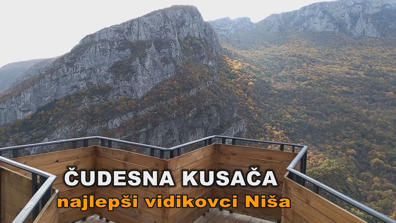 ČUDESNA KUSAČA - NAJLEPŠI VIDIKOVCI NIŠA...