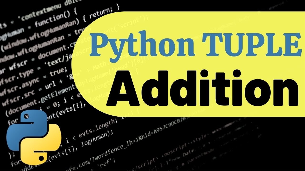 Python Tuple Addition | How To Add One More Tuples Each Other