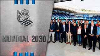MUNDIAL 2030 | Visita de la candidatura Copa Mundial FIFA | Real Sociedad