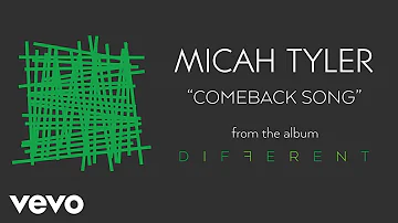 Micah Tyler - Comeback Song (Audio)