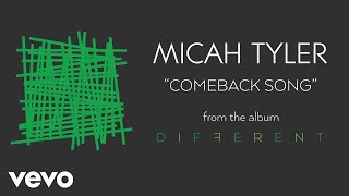 Micah Tyler - Comeback Song (Audio) chords