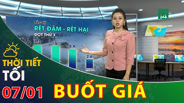 Thời tiết tối và đêm ngày 07/01/2021: Bắc Bộ chìm trong buốt giá | VTC14