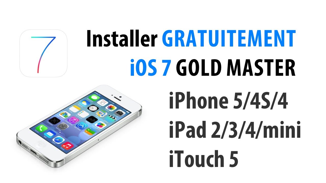 Installer GRATUITEMENT iOS 7 GOLD MASTER (Version Finale) + liens de téléchargements ipsw IOS 7 GM