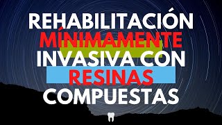 Rehabilitación mínimamente invasiva con Resinas Compuestas con Rony Hidalgo