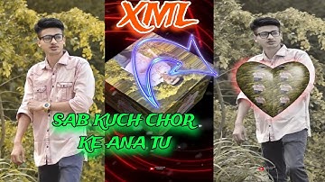 SAB KUCH CHOR KE ANA TU SAWAN AAYA HAIN😍 | NEW TREND🔥|NEW XML FILE📨 | NEW XML TREND 🦋🎟️ ||#4kstatus