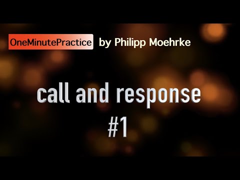 OneMinutePractice - call and response #1