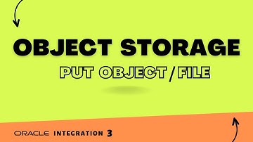 How to Upload File to OCI Object Storage with Oracle Integration 3, PUT Object with OIC 3, REST API