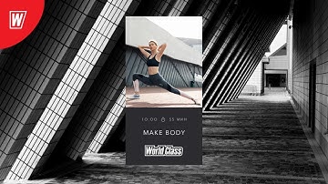 MAKE BODY с Ириной Смирновой | 1 мая 2020 | Онлайн-тренировки World Class