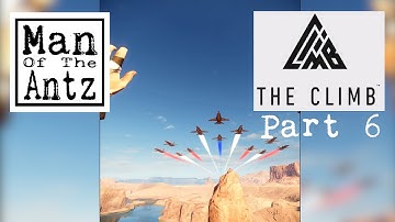 The Climb with Oculus Touch - Part 6 | Our own private air show