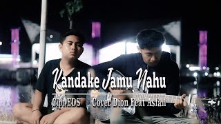 LAGU BIMA 'KANDAKE JAMU NAHU' Cipt.EDS Cover Dion Feat Asfan Versi Gitar Akustik
