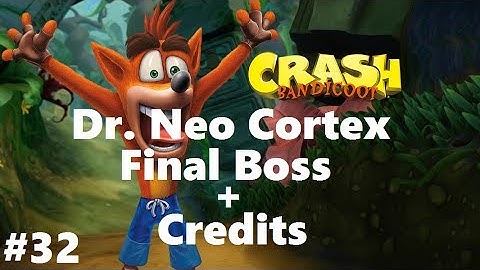 Crash Bandicoot 1 #32 Dr. Neo Cortex Final Boss + Credits (N. Sane Trilogy) Ps4 Walkthrough