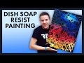 Dish Soap Resist Painting