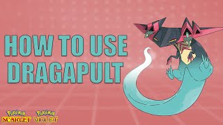 How To Use DRAGAPULT! - Pokemon Scarlet and Violet Moveset Guide