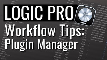 Logic Pro Workflow Tips - Plug In Manager