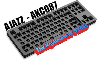 AJAZZ AKC087 Build and Review