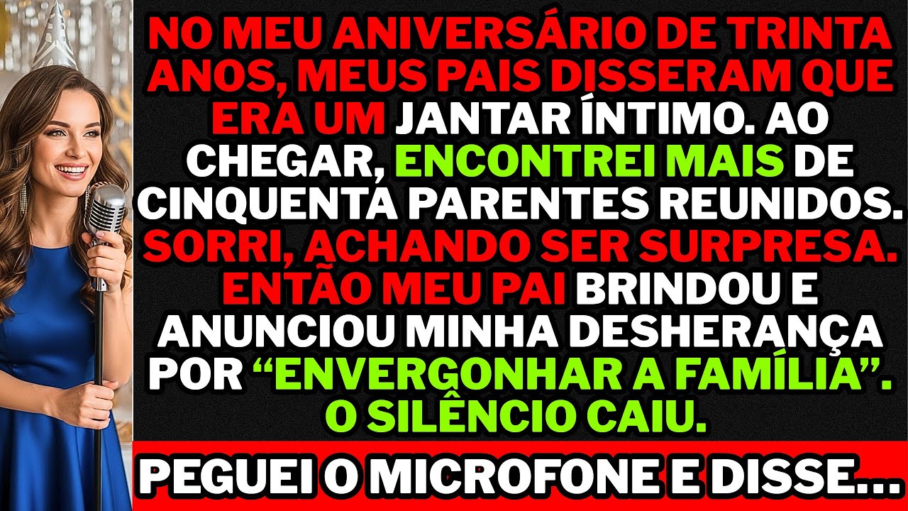 Na minha festa de 30 anos, meus pais anunciaram minha desherança. Peguei o microfone e respondi.