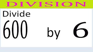 Divide     600      by     6