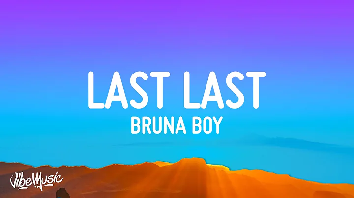 Burna Boy - Last Last (Lyrics) - DayDayNews