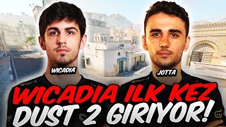 WİCADİA İLK KEZ DUST2 MAÇ GİRİYOR! EFSANE KEYİFLİ BİR MAÇ! w/ JOTTAAA! ETERNAL FIRE CS2