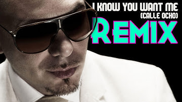 PITBULL - I know you want me (calle ocho) [DLuxPNW Remix]
