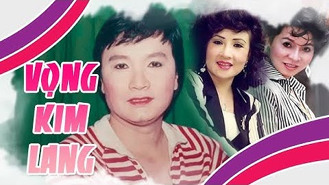 VỌNG KIM LANG | Liên khúc MINH VƯƠNG hay nhất (Lệ Thủy, Vũ Linh, Bạch Tuyết) | Cải Lương Tôi Yêu