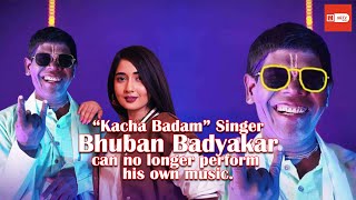 “Kacha Badam” Singer Bhuban Badyakar can no longer perform his own music