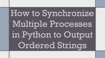 How to Synchronize Multiple Processes in Python to Output Ordered Strings